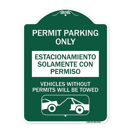 Signmission Permit Parking Estacionamiento Con Permiso. Vehicles w/o Permits Tow Alum, 18" x 24", GW-1824-23314 A-DES-GW-1824-23314